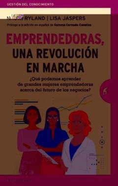 Emprendedoras, Una Revolucion En Marcha