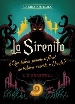 La Sirenita. Un Giro Inesperado (Narrativa)