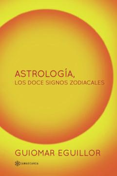 Libro, Audiolibro Astrologia, Los Doce Signos Zodiacales Astrologia, Los Doce Signos Zodiacales