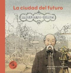 Ildefonso Cerdá. La Ciudad Del Futuro