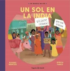 Vicente Ferrer. Un Sol En La India