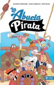 La Abuela Pirata – Libro Para Niños De 10 Años