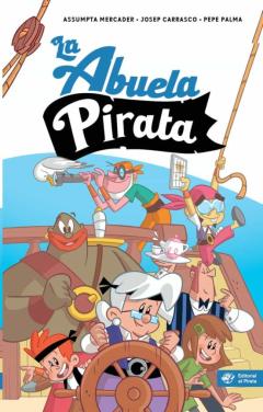 La Abuela Pirata - Libro Para Niños De 10 Años