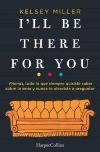 I Ll Be There For You