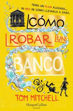 Libro, Audiolibro Cómo Robar Un Banco Cómo Robar Un Banco