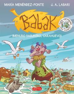 Libro, Audiolibro Babak 3 ¡Menudo Basurero, Carahuevo! Babak 3 ¡Menudo Basurero, Carahuevo!