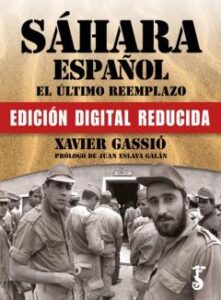 Sáhara Español. El Último Reemplazo.
