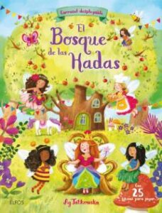 El Bosque De Las Hadas: Carrusel Desplegable Con Tres Escenarios Magicos