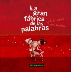 La Gran Fábrica De Las Palabras