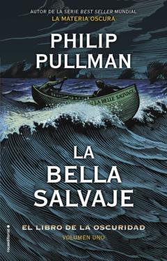 La Bella Salvaje (El Libro De La Oscuridad. Volumen 1)