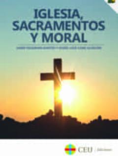 Iglesia, Sacramentos Y Moral