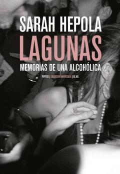Lagunas: Memorias De Una Alcoholica