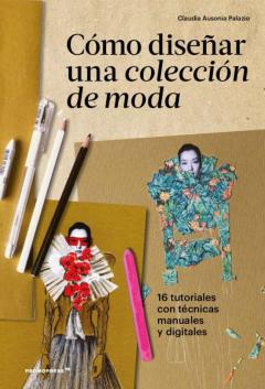 Libro, Audiolibro Como Diseñar Una Coleccion De Moda Como Diseñar Una Coleccion De Moda