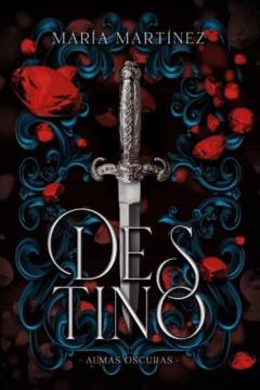 Destino (Saga Almas Oscuras 1)
