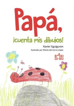 Libro, Audiolibro Papá, ¡Cuenta Mis Dibujos! Papá, ¡Cuenta Mis Dibujos!