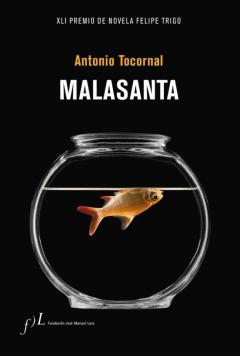 Libro, Audiolibro Malasanta (Xli Premio De Novela Felipe Trigo) Malasanta (Xli Premio De Novela Felipe Trigo)