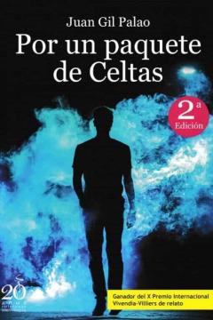 Libro, Audiolibro Por Un Paquete De Celtas (Ganador Del X Premio Internacional Vivienda-Villiers De Relato) Por Un Paquete De Celtas (Ganador Del X Premio Internacional Vivienda-Villiers De Relato)