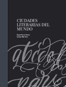 Ciudades Literarias Del Mundo