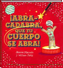 Libro, Audiolibro ¡Abracadabra Que Tu Cuerpo Se Abra! ¡Abracadabra Que Tu Cuerpo Se Abra!