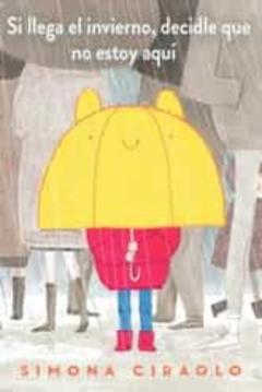Libro, Audiolibro Si Llega El Invierno, Decidle Que No Estoy Aquí Si Llega El Invierno, Decidle Que No Estoy Aquí