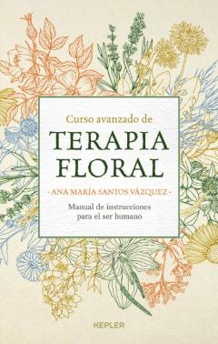 Libro, Audiolibro Curso Avanzado De Terapia Floral Curso Avanzado De Terapia Floral