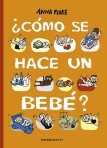 ¿Cómo Se Hace Un Bebe?