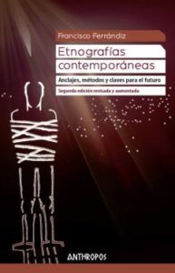 Etnografias Contemporaneas (2ª Edición Revisada Y Aumentada) Ancl Ajes, Métodos Y Claves Para El Futuro