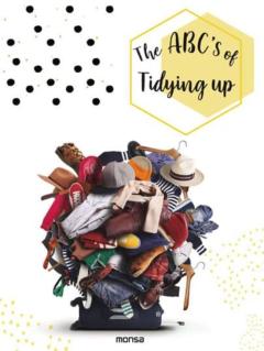 The Abc S Of Tidying Up (Ed. Bilingüe Español - Ingles)