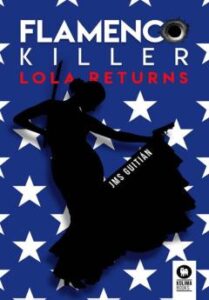 Lola Returns (Serie Flamenco Killer 2)