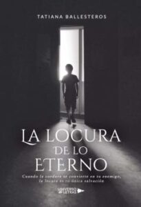 La Locura De Lo Eterno
