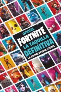 La Taquilla Definitiva: La Enciclopedia Visual – Fortnite Oficial