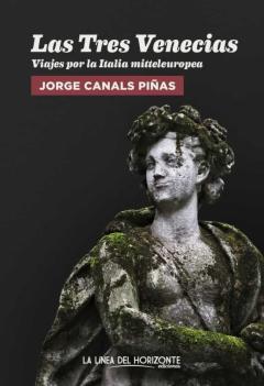 Libro, Audiolibro Las Tres Venecias: Viajes Por La Italia Mitteleuropea Las Tres Venecias: Viajes Por La Italia Mitteleuropea