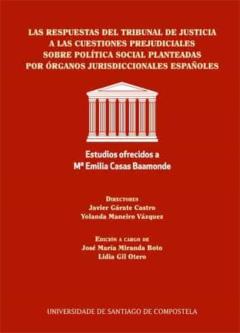 Las Respuestas Del Tribunal De Justicia A Las Cuestiones Prejudiciales Sobre Política Social Planteadas Por Órganos Jurisdiccionales Españoles
