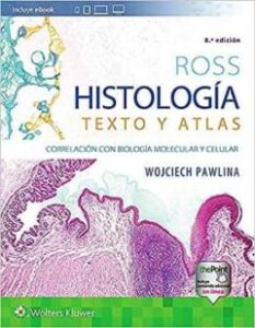 Ross: Histologia Texto Y Atlas (8ª Ed.)