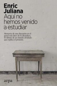 Aquí No Hemos Venido A Estudiar