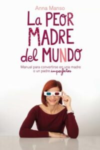 La Peor Madre Del Mundo