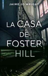 La Casa De Foster Hill