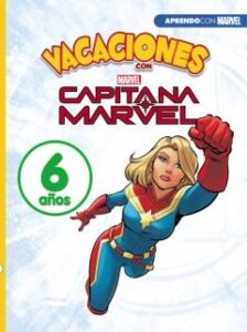 Vacaciones Con Capitana Marvel: 6 Años (Aprendo Con Marvel)