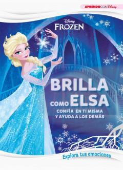 Brilla Como Elsa (Aprende Cada Dia Con Disney)