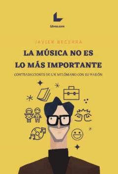 La Música No Es Lo Más Importante