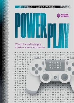 Libro, Audiolibro Power Play. Como Los Videojuegos Pueden Salvar El Mundo Power Play. Como Los Videojuegos Pueden Salvar El Mundo