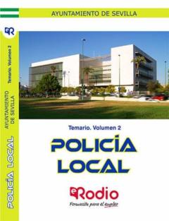 Policía Local. Ayuntamiento De Sevilla. Temario. Volumen 2. 2019