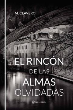 Libro, Audiolibro El Rincón De Las Almas Olvidadas El Rincón De Las Almas Olvidadas