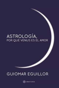 Libro, Audiolibro Astrologia, Por Que Venus Es El Amor Astrologia, Por Que Venus Es El Amor