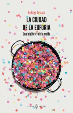 La Ciudad De La Euforia