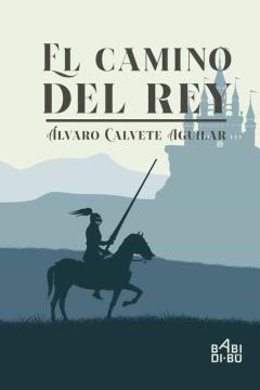 Libro, Audiolibro El Camino Del Rey El Camino Del Rey