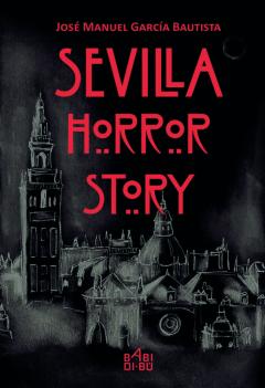 Sevilla Horror Story