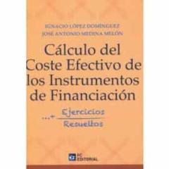 Calculo Del Coste Efectivo De Los Instrumentos De Financiacion + Ejercicios Resueltos