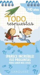 Todo Respuestas: ¡Parece Increible! 150 Preguntas Para Saber Más Cosas