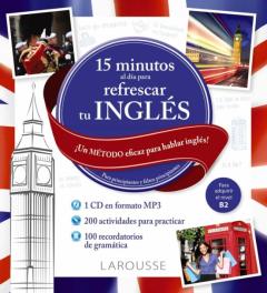 Libro, Audiolibro 15 Minutos Al Día Para Refrescar Tu Inglés 15 Minutos Al Día Para Refrescar Tu Inglés